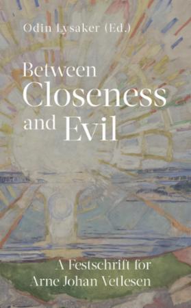 Between closeness and evil