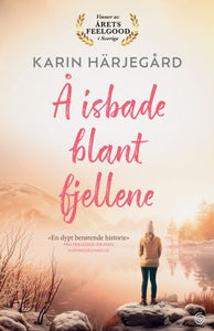 Å isbade blant fjellene