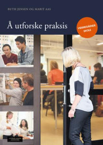 Å utforske praksis