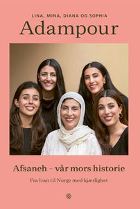 Afsaneh - vår mors historie