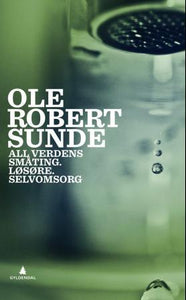 All verdens småting ; Løsøre ; Selvomsorg