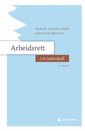 Arbeidsrett i et nøtteskall