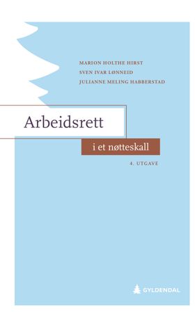 Arbeidsrett i et nøtteskall