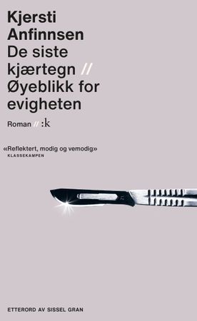 De siste kjærtegn : roman ; Øyeblikk for evigheten