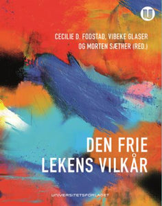 Den frie lekens vilkår