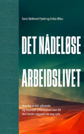 Det nådeløse arbeidslivet