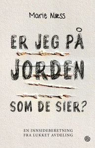 Er jeg på jorden som de sier