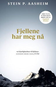 Fjellene har meg nå