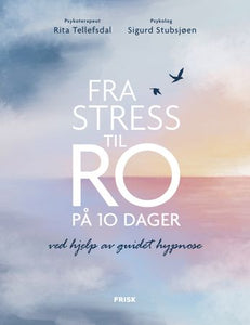 Fra stress til ro på 10 dager