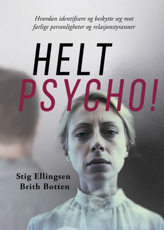 Helt psycho! 