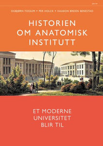 Historien om Anatomisk institutt