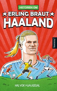 Historien om Erling Braut Haaland