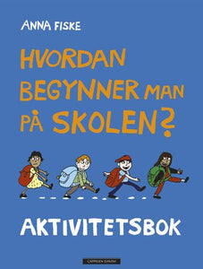 Hvordan begynner man på skolen?