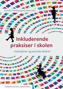 Inkluderende praksiser i skolen