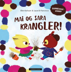 Mai og Sara krangler!