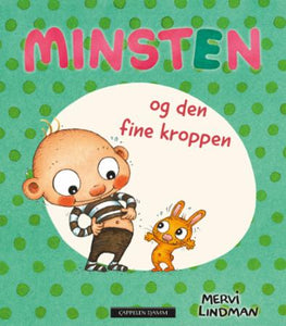 Minsten og den fine kroppen