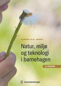 Natur, miljø og teknologi i barnehagen