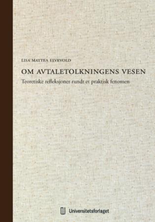 Om avtaletolkningens vesen