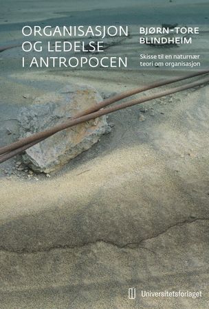 Organisasjon og ledelse i antropocen