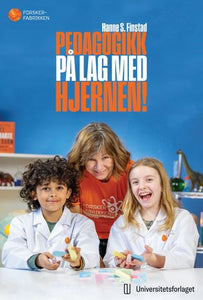 Pedagogikk på lag med hjernen!