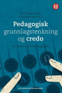 Pedagogisk grunnlagstenkning og credo