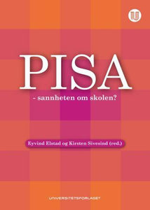 PISA - sannheten om skolen?