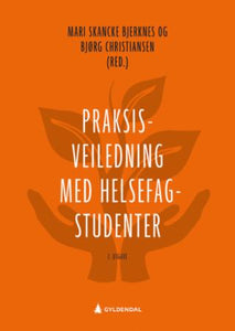 Praksisveiledning med helsefagstudenter