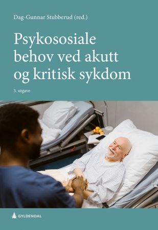 Psykososiale behov ved akutt og kritisk sykdom