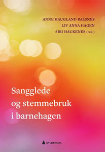 Sangglede og stemmebruk i barnehagen