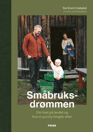 Småbruksdrømmen