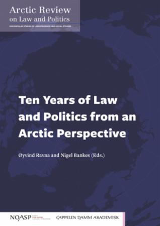 Ten years of law and politics from an Arctic perspective