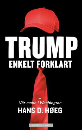 Trump – enkelt forklart