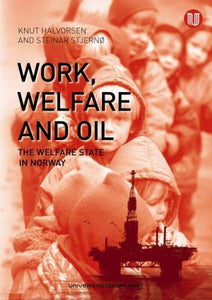 Work, oil and welfare