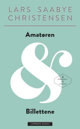 Amatøren : roman ; Billettene : roman