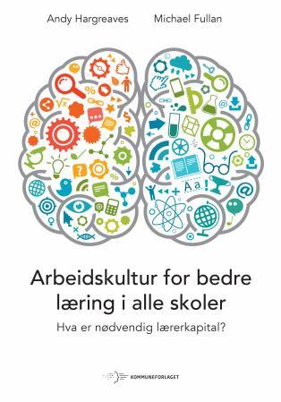 Arbeidskultur for bedre læring i alle skoler