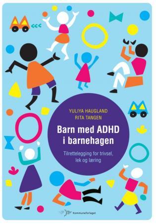 Barn med ADHD i barnehagen