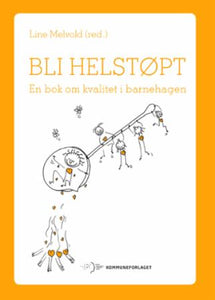 Bli helstøpt