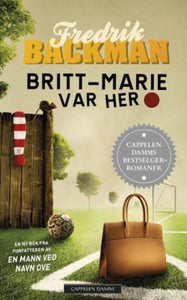 Britt-Marie var her