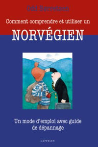 Comment comprendre et utiliser un Norvégien