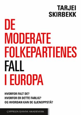 De moderate folkepartienes fall i Europa