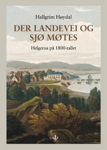 Der landevei og sjø møtes