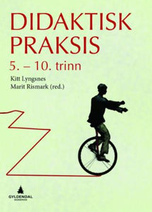 Didaktisk praksis 5.-10. trinn