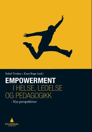 Empowerment i helse, ledelse og pedagogikk