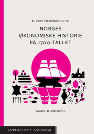 En kort introduksjon til Norges økonomiske historie på 1700-tallet