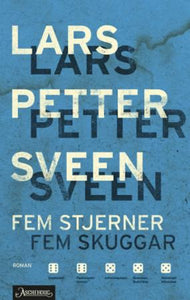 Fem stjerner : roman ; Fem skuggar