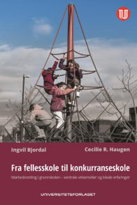 Fra fellesskole til konkurranseskole