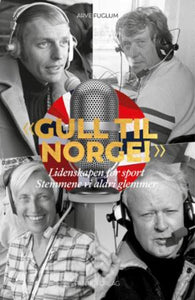 "Gull til Norge!"
