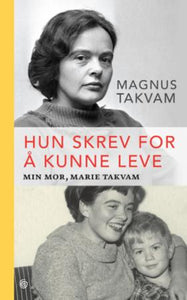 Hun skrev for å kunne leve