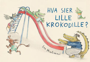 Hva sier Lille Krokodille?