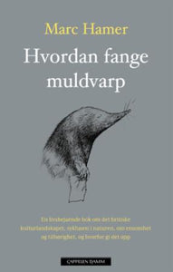 Hvordan fange muldvarp